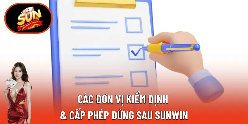 Giấy Phép Hoạt Động SUNWIN – Bảo Chứng Dịch Vụ Cá Cược 6 Các đơn vị kiểm định & cấp phép đứng sau SUNWIN